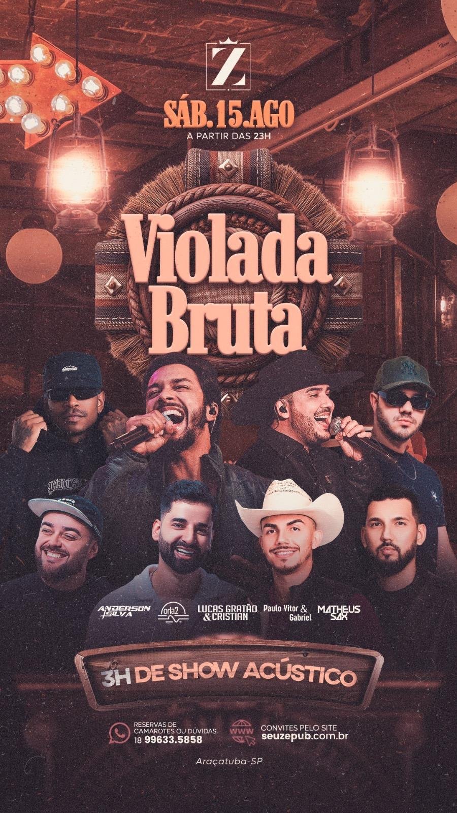 Sábado - VIOLADA BRUTA